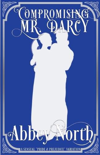 Cover image for Compromising Mr. Darcy