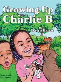 Cover image for Growing Up with Charlie B