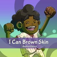 Cover image for I Can Brown Skin