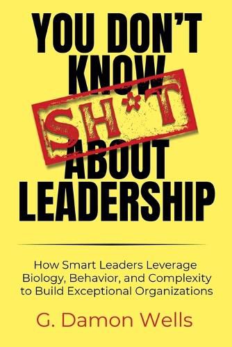 Cover image for You Don't Know Sh*t About Leadership