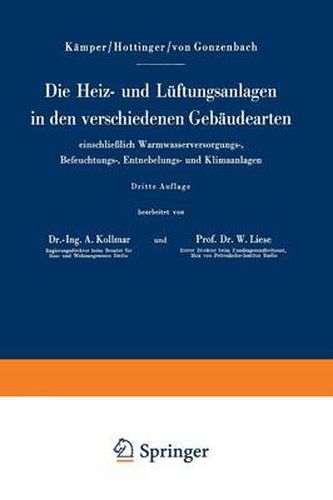 Cover image for Die Heiz- und Luftungsanlagen in den verschiedenen Gebaudearten einschliesslich Warmwasserversorgungs-, Befeuchtungs-, Entnebelungs- und Klimaanlagen