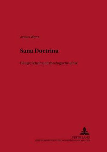 Cover image for Sana Doctrina: Heilige Schrift Und Theologische Ethik