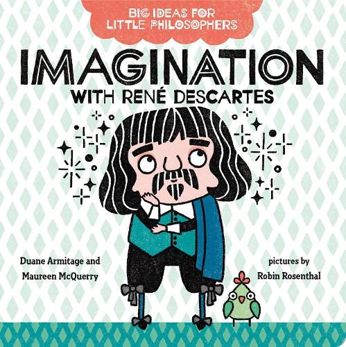 Cover image for Big Ideas for Little Philosophers: Imagination with Rene Descartes