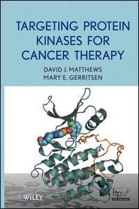 Cover image for Targeting Protein Kinases for Cancer Therapy