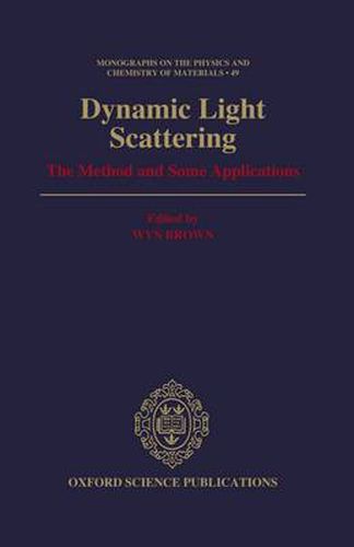 Cover image for Dynamic Light Scattering: The Method and Some Applications