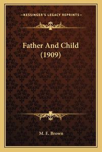 Cover image for Father and Child (1909)