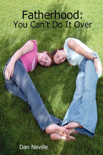 Cover image for Fatherhood: You Can't Do It Over