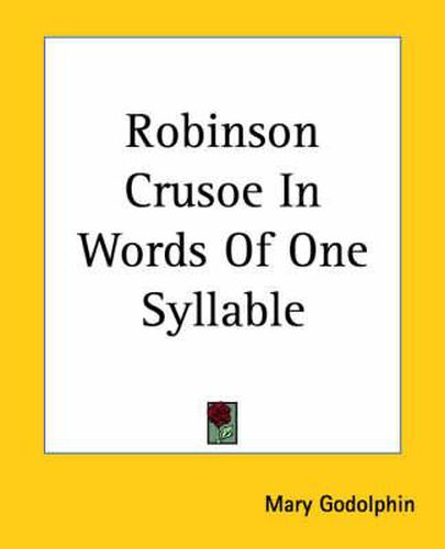Cover image for Robinson Crusoe In Words Of One Syllable