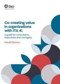 Cover image for Co-creating value in organizations with ITIL 4