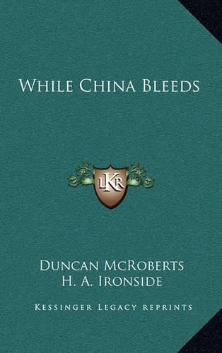 Cover image for While China Bleeds