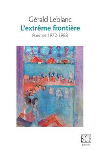 Cover image for L'Extr me Fronti re: Po mes 1972-1988