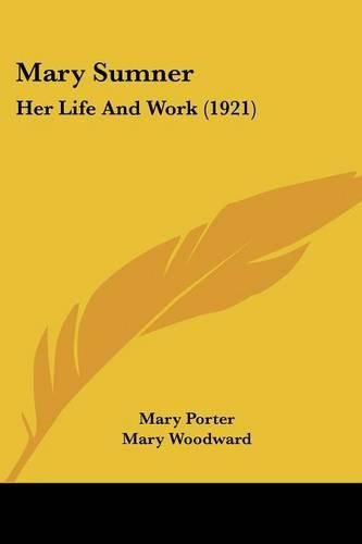 Cover image for Mary Sumner: Her Life and Work (1921)