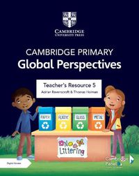 Cover image for Cambridge Primary Global Perspectives Teacher's Resource 5 with Digital Access