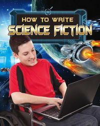 Cover image for How to Write Science Fiction