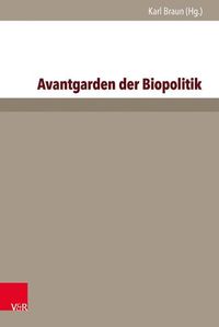 Cover image for Avantgarden Der Biopolitik: Jugendbewegung, Lebensreform Und Strategien Biologischer Aufrustung