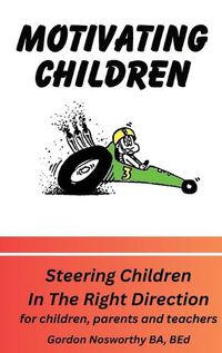 Cover image for Motivating Children