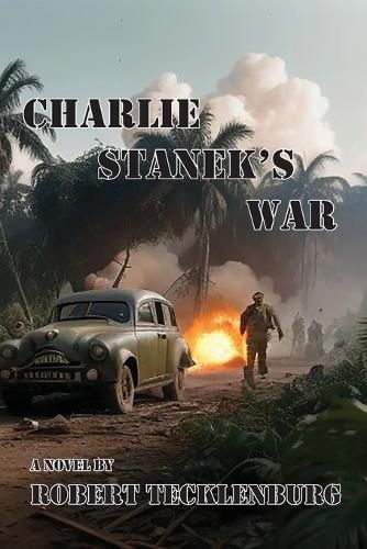 Charlie Stanek's War