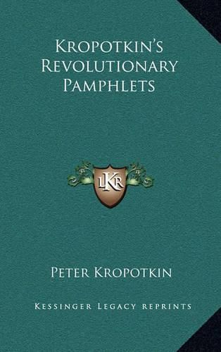 Kropotkin's Revolutionary Pamphlets