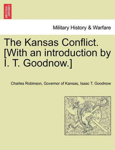 Cover image for The Kansas Conflict. [With an introduction by I. T. Goodnow.]