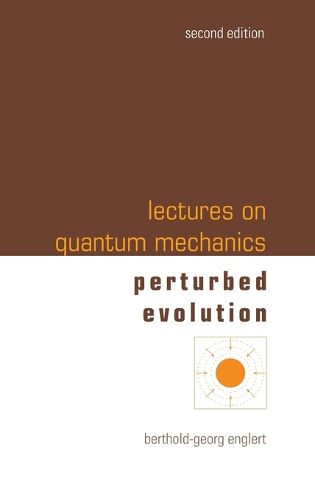 Lectures On Quantum Mechanics - Volume 3: Perturbed Evolution