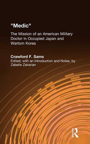 Cover image for Medic: The Mission of an American Military Doctor in Occupied Japan and Wartorn Korea