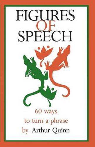 Cover image for Figures of Speech: 60 Ways To Turn A Phrase