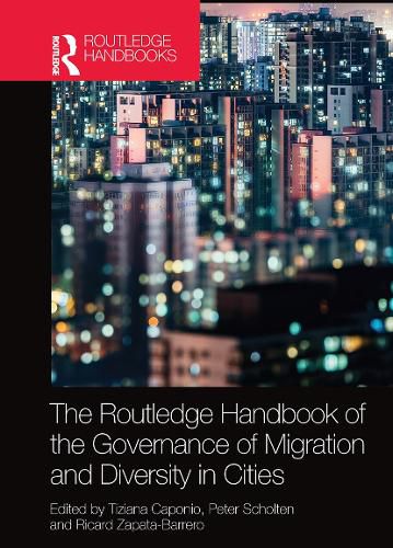 Cover image for The Routledge Handbook of the Governance of Migration and Diversity in Cities