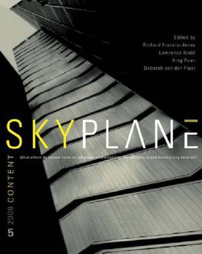 Skyplane: What Effect Do Towers Have on Urbanism, Sustainability, the Workplace and Historic City Centres