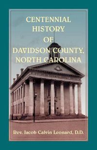 Cover image for Centennial History of Davidson County, North Carolina