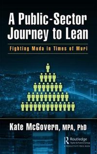 Cover image for A Public-Sector Journey to Lean: Fighting Muda in Times of Muri
