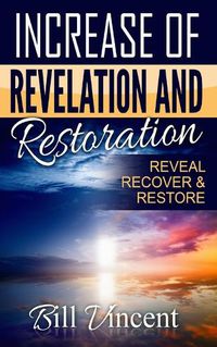 Cover image for Increase of Revelation and Restoration