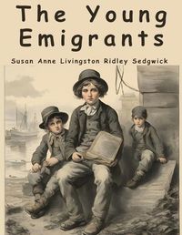 Cover image for The Young Emigrants