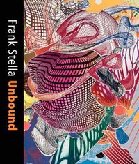 Cover image for Frank Stella Unbound: Literature and Printmaking
