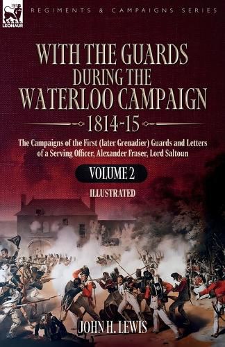 Cover image for With the Guards During the Waterloo Campaign,1814-15