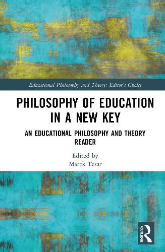 Cover image for Philosophy of Education in a New Key