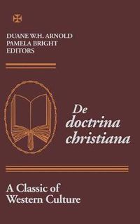 Cover image for De Doctrina Christiana: A Classic of Western Culture