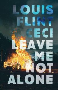 Cover image for Leave Me Not Alone: Book 4 of The Croy Cycle