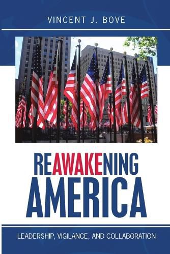 Cover image for Reawakening America: Leadership, Vigilance, and Collaboration