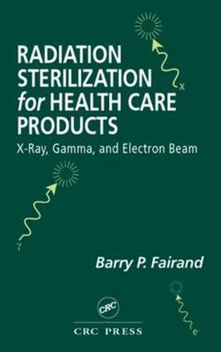 Cover image for Radiation Sterilization for Health Care Products: X-Ray, Gamma, and Electron Beam