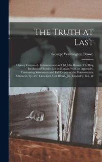 Cover image for The Truth at Last