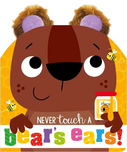 Cover image for Never Touch A Bear's Ears!