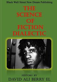 Cover image for The Science of Fiction Dialectic