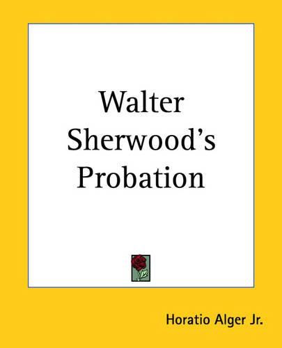 Cover image for Walter Sherwood's Probation