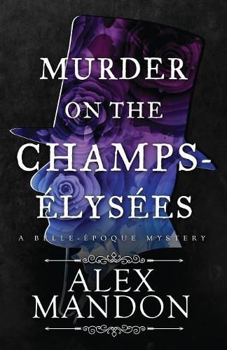 Cover image for Murder on the Champs-Elysees: A Belle-Epoque Mystery