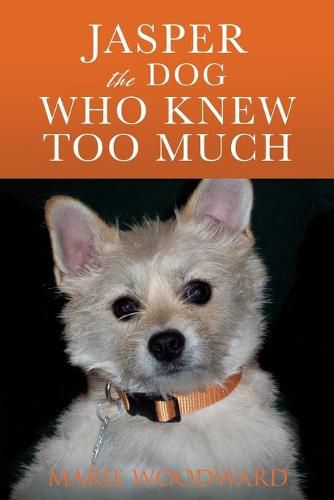 Cover image for Jasper the Dog Who Knew Too Much