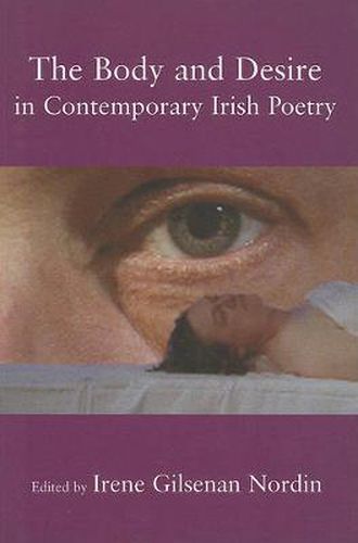 Cover image for The Body and Desire in Contemporary Irish Poetry