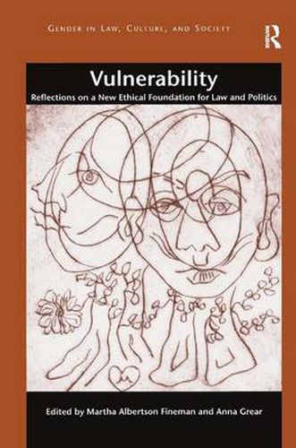 Cover image for Vulnerability: Reflections on a New Ethical Foundation for Law and Politics