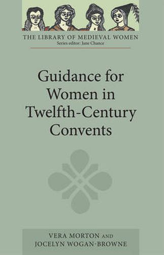 Cover image for Guidance for Women in Twelfth-Century Convents