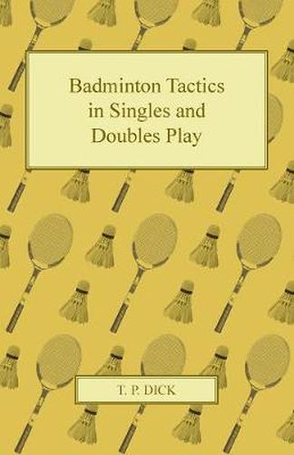 Cover image for Badminton Tactics in Singles and Doubles Play