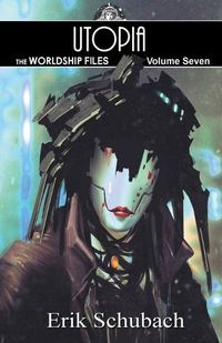 Cover image for Worldship Files: Utopia